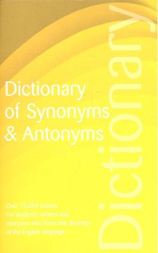 Dictionary of Synonyms and Antonyms [antikvár]