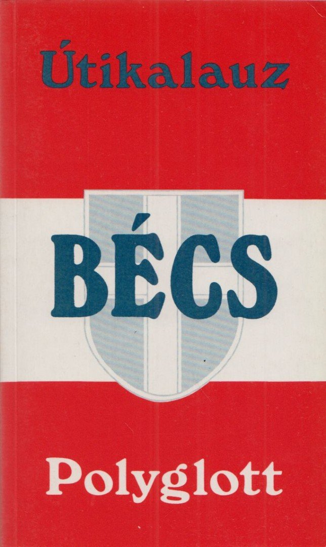 Alois Brunnthaler, Torben J. Meyer, Gerhard Sailer - Bécs - Polyglott [antikvár]