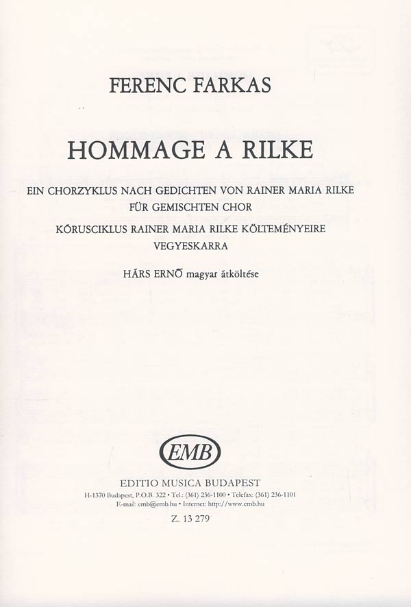 Farkas Ferenc - HOMMAGE A RILKE KÓRUSCIKLUS VEGYESKARRA (HÁRS ERNŐ MAGYAR ÁTKÖLTÉSE)