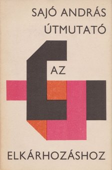 SAJÓ ANDRÁS - Útmutató az elkárhozáshoz [antikvár]