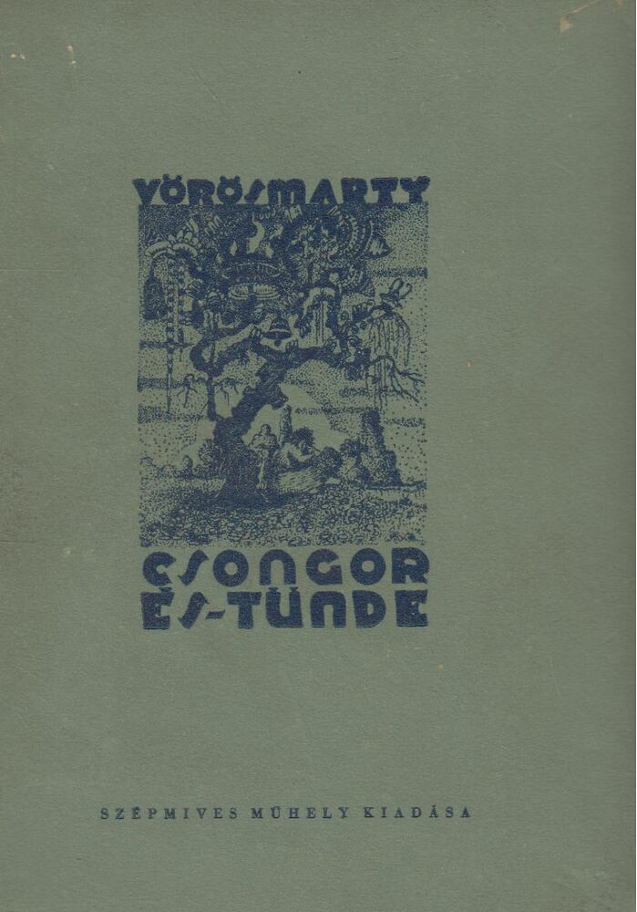 Vörösmarty Mihály - Csongor és Tünde [antikvár]