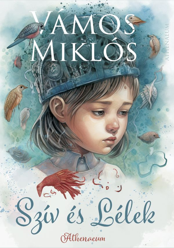 Vámos Miklós - Szív és Lélek - Ikermese [eKönyv: epub, mobi]