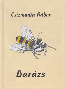 Csizmadia Gábor - Darázs [antikvár]