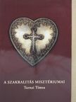 Turnai Tímea - A szakralitás misztériumai [antikvár]