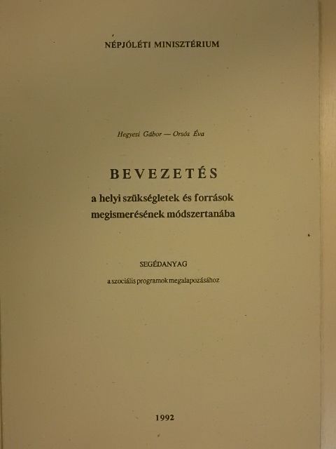 Hegyesi Gábor - Bevezetés a helyi szükségletek és források megismerésének módszertanába [antikvár]
