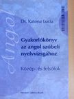 Dr. Katona Lucia - Gyakorlókönyv az angol szóbeli nyelvvizsgához  [antikvár]