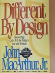 John MacArthur, Jr. - Different By Design [antikvár]