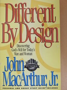 John MacArthur, Jr. - Different By Design [antikvár]