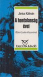 Janics Kálmán - A hontalanság évei [antikvár]