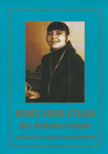 KENÉZ HEKA ETELKA - Slágerek és saját szerzemények [antikvár]