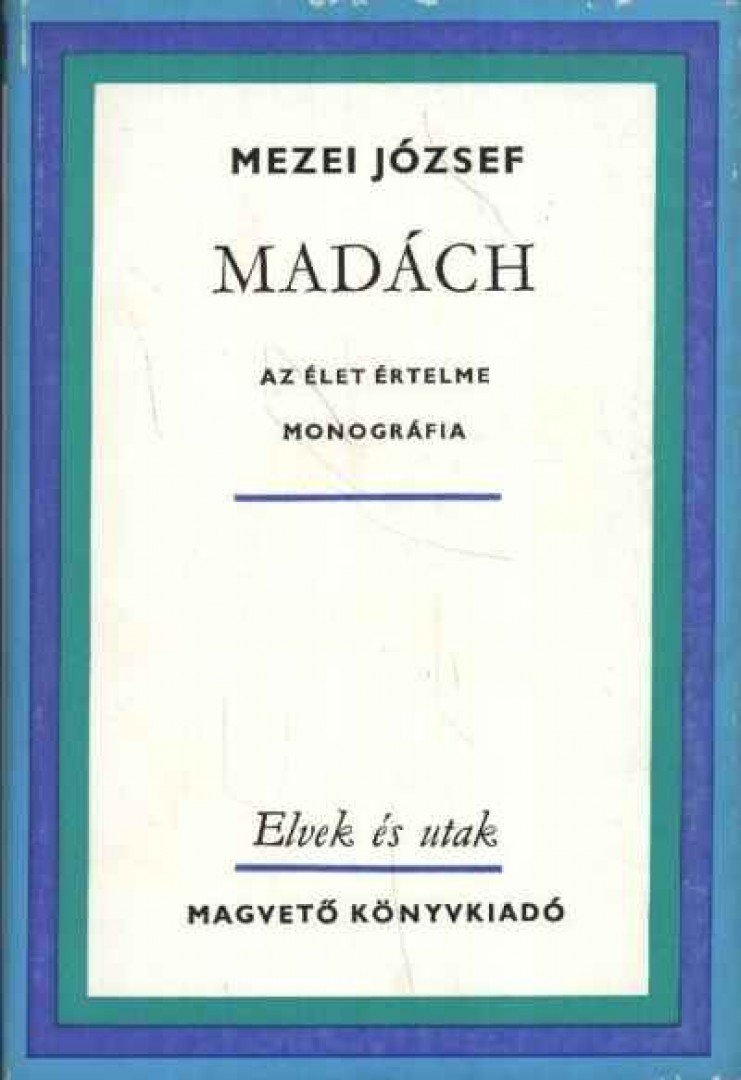 MEZEI JÓZSEF - Madách [antikvár]