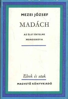 MEZEI JÓZSEF - Madách [antikvár]