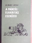 Dr. Kováts Zoltán - A páncélelhárítás eszközei [antikvár]