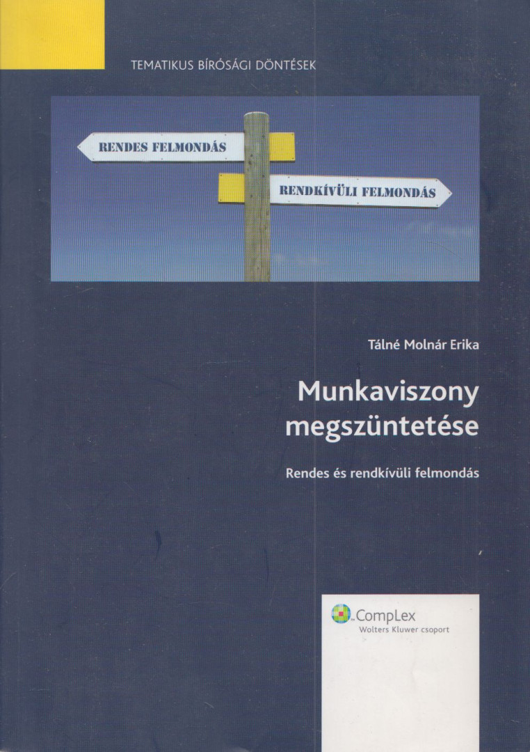 Tálné Molnár Erika - Munkaviszony megszüntetése [antikvár]