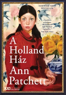 Ann Patchett - A Holland Ház