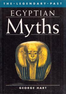 George Hart - Egyptian Myths [antikvár]