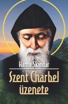 Hanna Scandar - Szent Charbel üzenete