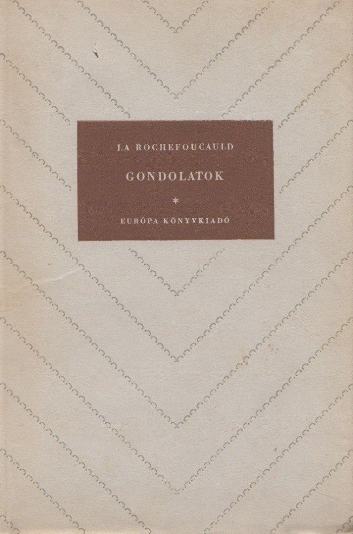 La Rochefoucauld - Gondolatok [antikvár]