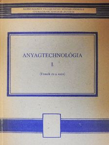 Kerényi László - Anyagtechnológia I. [antikvár]