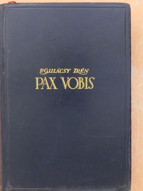 P. Gulácsy Irén - Pax Vobis I-III. [antikvár]