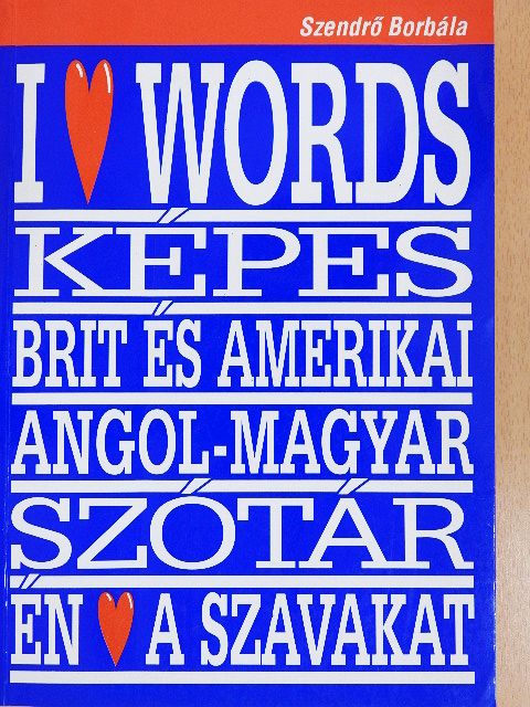 Szendrő Borbála - Képes brit és amerikai angol-magyar szótár [antikvár]