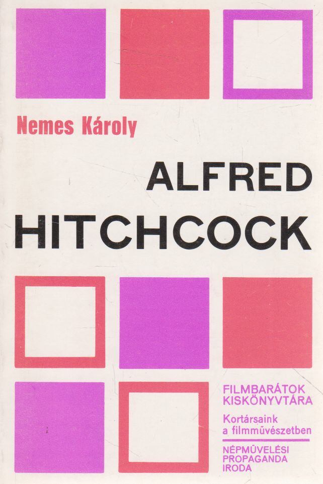 NEMES KÁROLY - Alfred Hitchcock [antikvár]