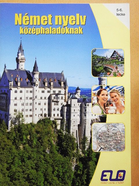 Német nyelv középhaladóknak 5-6. lecke [antikvár]