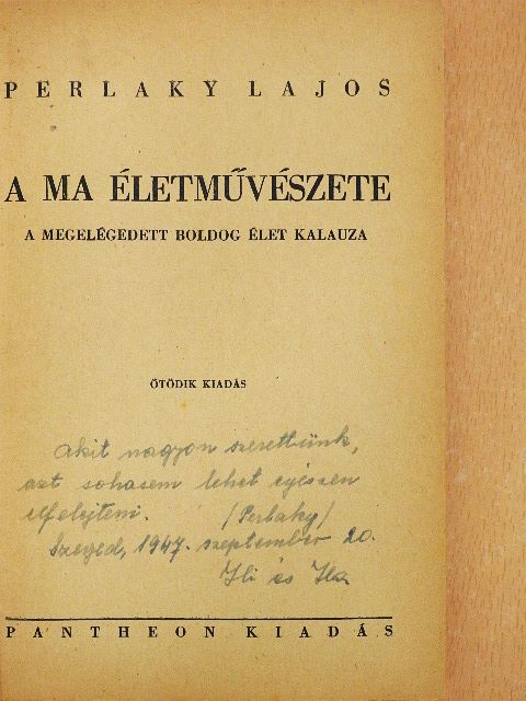 Perlaky Lajos - A ma életművészete [antikvár]