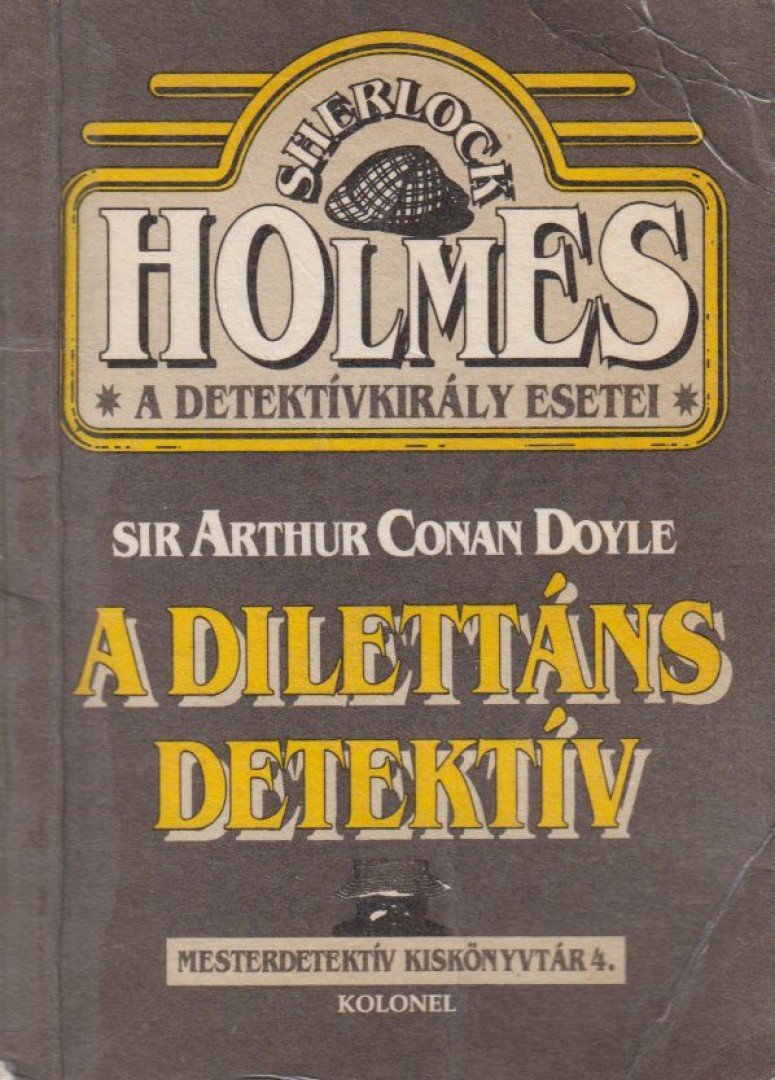 A dilettáns detektív [antikvár]