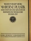 Wilhelm Radenberg - Moderne Plastik [antikvár]