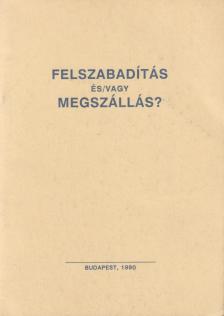 Iván Kornél - Felszabadítás és/vagy megszállás? [antikvár]