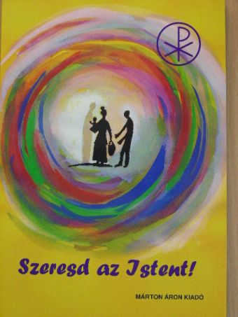 Pusztai László - Szeresd az Istent! [antikvár]