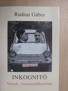 Rudnai Gábor - Inkognitó [antikvár]