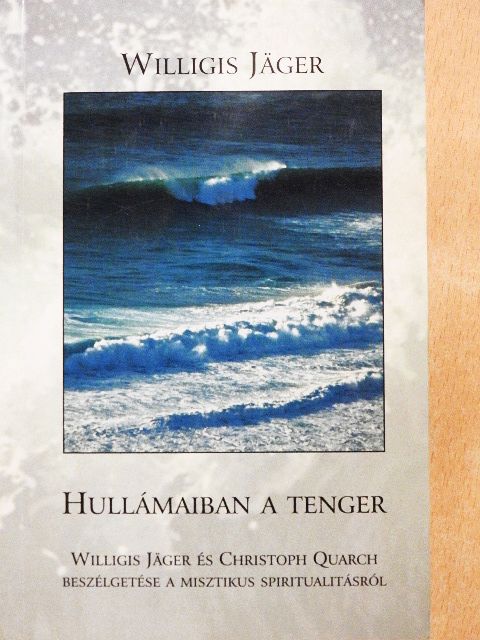 Christoph Quarch - Hullámaiban a tenger [antikvár]