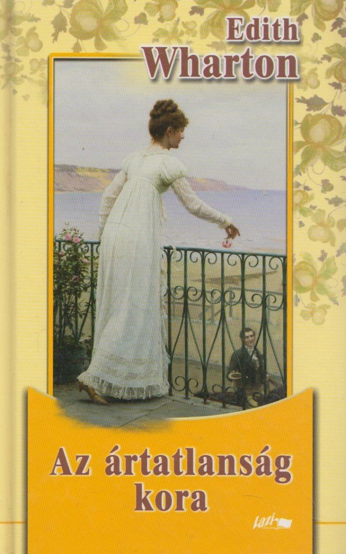 Edith Wharton - Az ártatlanság kora [antikvár]