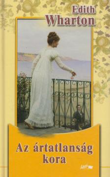 Edith Wharton - Az ártatlanság kora [antikvár]