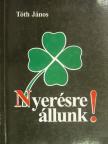 Dr. Érdy Miklós - Nyerésre állunk! [antikvár]