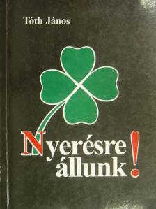 Dr. Érdy Miklós - Nyerésre állunk! [antikvár]