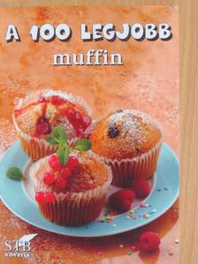A 100 legjobb muffin [antikvár]