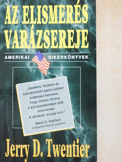 Jerry D. Twentier - Az elismerés varázsereje [antikvár]