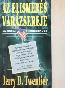 Jerry D. Twentier - Az elismerés varázsereje [antikvár]