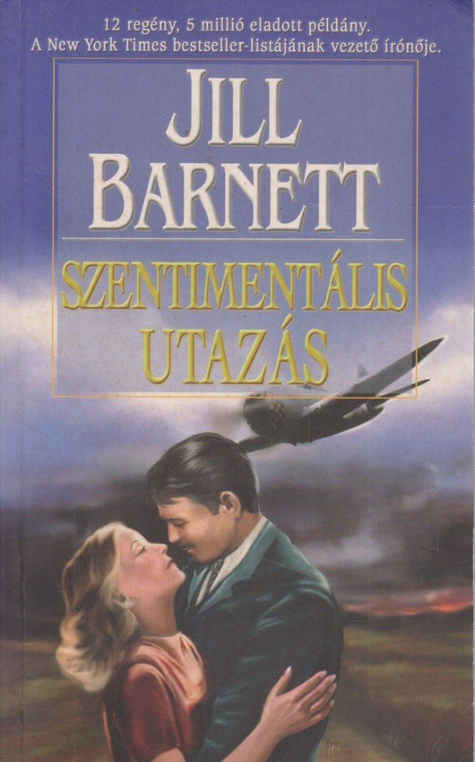 Jill Barnett - Szentimentális utazás I. [antikvár]