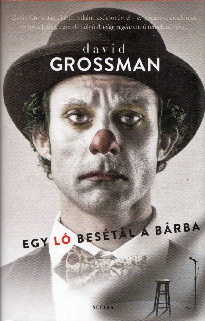 David Grossman - Egy ló besétál a bárba [antikvár]