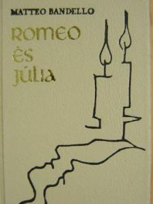 Matteo Bandello - Romeo és Júlia (minikönyv) [antikvár]