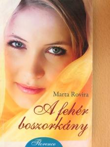 Marta Rovira - A fehér boszorkány [antikvár]