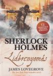 James Lovegrove - Sherlock Holmes - Lidércnyomás [antikvár]