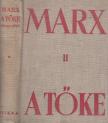 MARX KÁROLY - A tőke II. [antikvár]