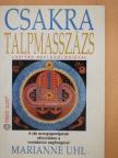 Marianne Uhl - Csakra talpmasszázs [antikvár]