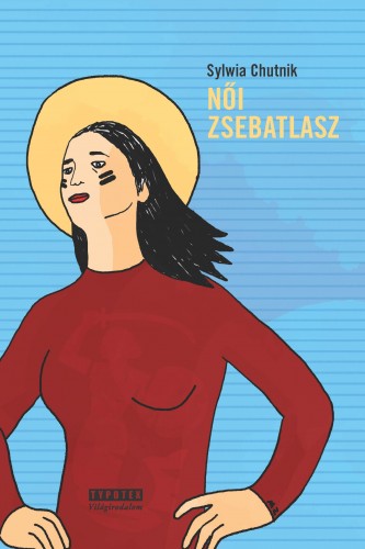 Sylwia Chutnik - Női zsebatlasz [eKönyv: epub, mobi]