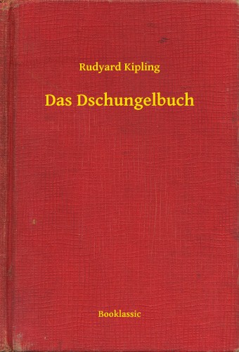 Rudyard Kipling - Das Dschungelbuch [eKönyv: epub, mobi]